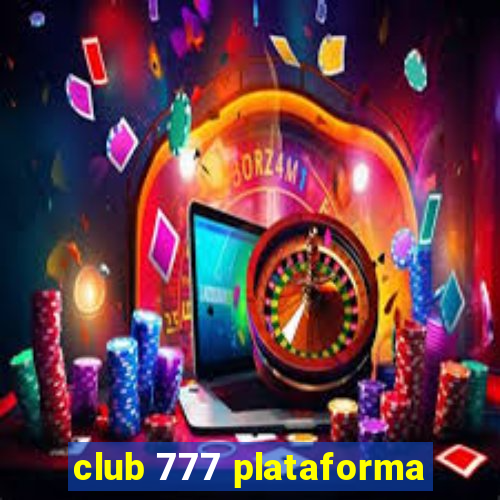 club 777 plataforma